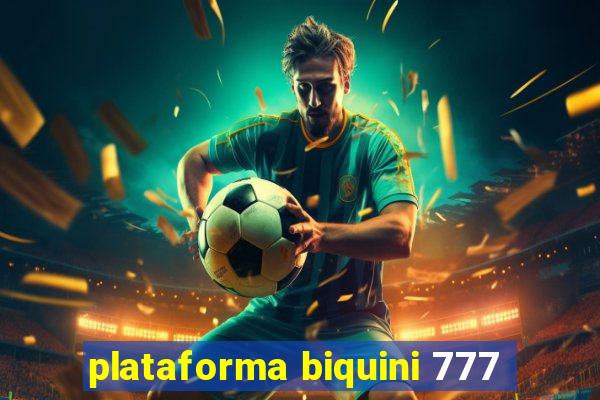 plataforma biquini 777